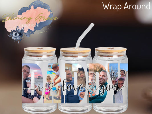 Wrap Around- Custom Daddy I Love You