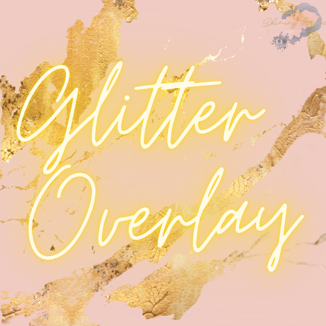 Glitter Overlay