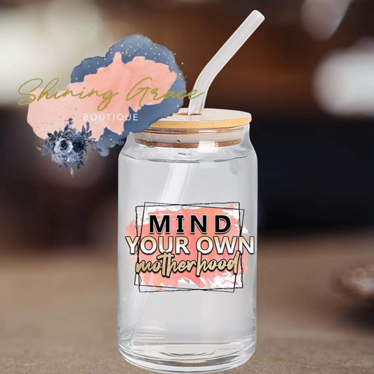 Mind your own motherhood