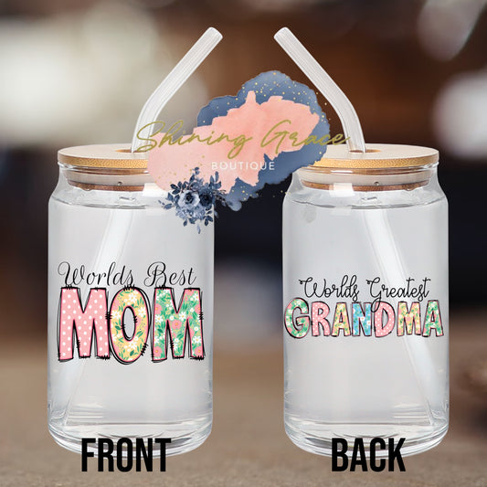 Worlds best mom & grandma