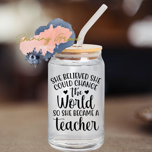 She believed she could change the world