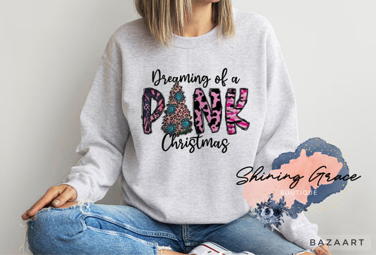 Dreaming of a pink Christmas sweatshirt
