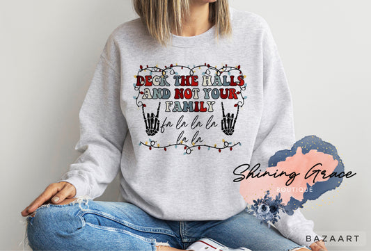 Deck the halls sweatshirt