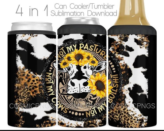 Not my pasture not my cows  koozie