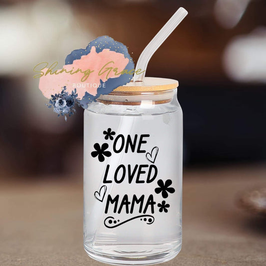 One loved mama