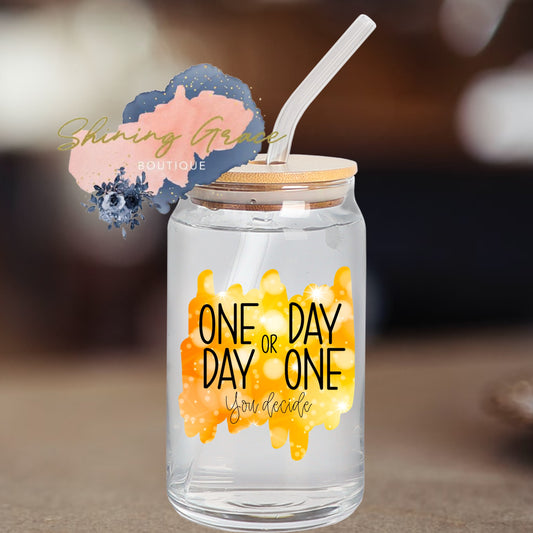 One day or day one