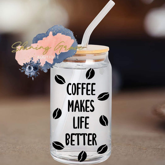 Coffee makes life better