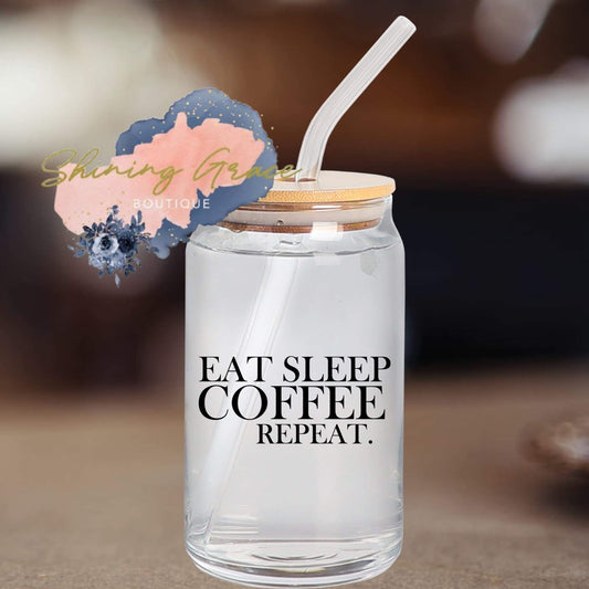 Eat sleep, coffee, repeat