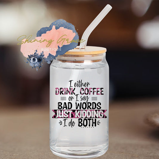 Drink coffee or say bad words