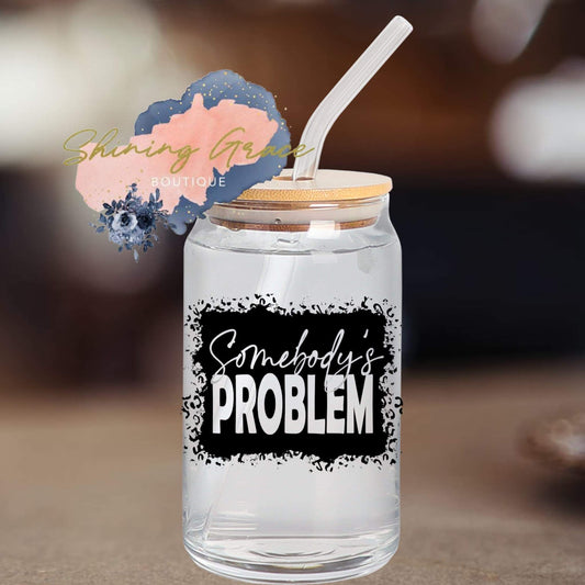 Somebody’s problem