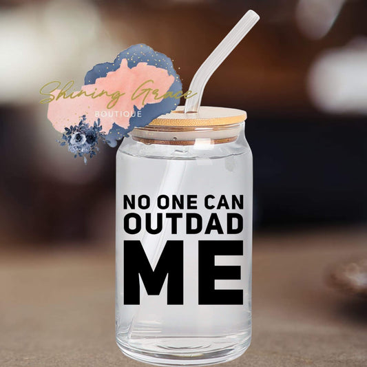 No one can out dad me