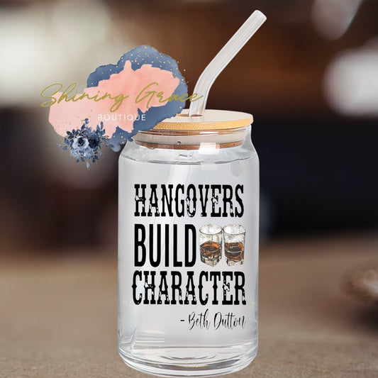 Hangovers Build Character