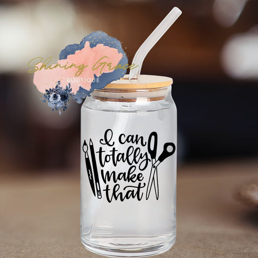 I can totally make that
